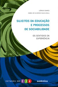 Livro Sujeitos da educação e processos de sociabilidade: ...