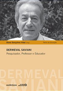 Livro Dermeval Saviani: Pesquisa, professor e educador