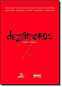 Livro Dezamores - Contos Poemas