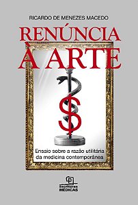 Livro Renúncia à arte: Ensaio sobre a razão utilitária da...