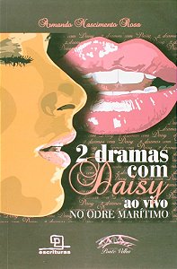 Livro 2 dramas com Daisy ao vivo no odre marítimo