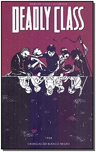 Livro Deadly Class volume 2: Crianças do buraco negro