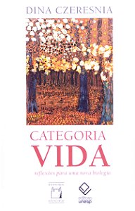 Livro Categoria Vida - Reflexões Para Uma Nova Biologia