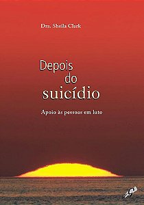 Livro Depois do suicídio: apoio às pessoas em luto