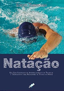 Livro Natação: um guia ilustrado de aperfeiçoamento de té...