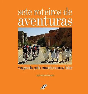 Livro Sete roteiros de aventuras: viajando pelo mundo