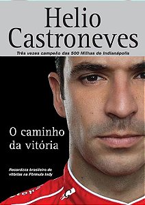 Livro O caminho da vitória: três vezes campeão das 500 mi...