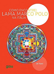 Livro Como encontrei Lama Marco Polo na Itália