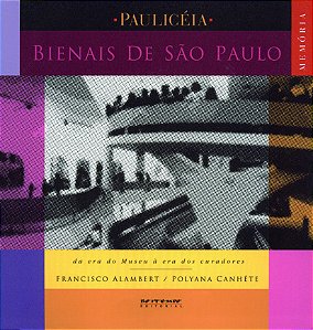 Livro As bienais de São Paulo: da era do museu à era dos ...