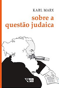Livro Sobre a questão judaica: inclui as cartas de Marx a...