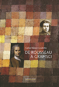 Livro De Rousseau a Gramsci: ensaios de teoria política
