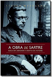 Livro A obra de Sartre: busca da liberdade e desafio da h...