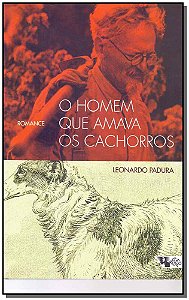 Livro O homem que amava os cachorros