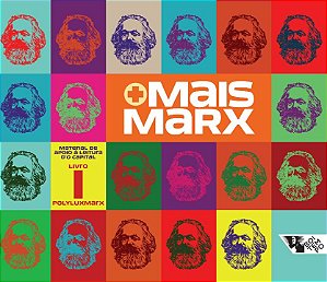 Livro Mais Marx: material de apoio à leitura d'O capital ...