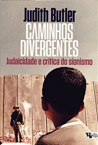 Livro Caminhos divergentes: judaicidade e crítica do sion...