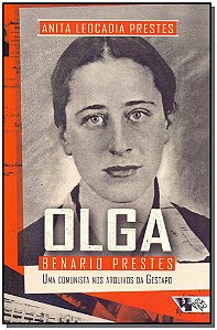 Livro Olga Benario Prestes: uma comunista nos arquivos da...