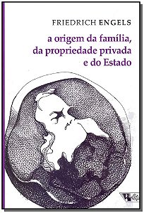Livro A origem da família, da propriedade privada e do es...