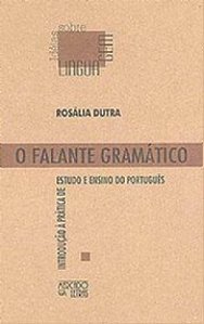 Livro O Falante Gramático: Introdução À Prática De Estudo...