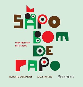 Livro Uma História Em Versos - Sapo Bom De Papo
