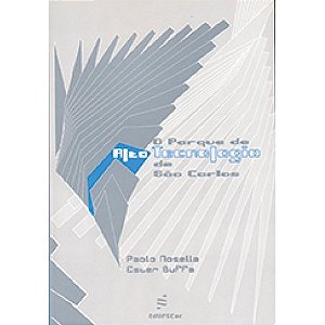 Livro O parque de Alta Tecnologia de São Carlos
