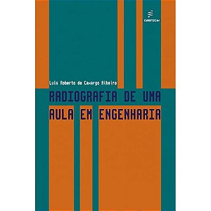 Livro Radiografia De Uma Aula Em Engenharia