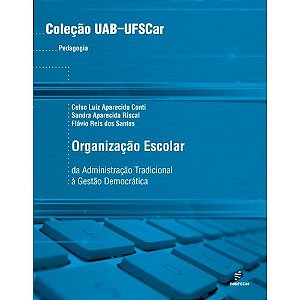 Livro Organização escolar - Da administração escolar à ge...