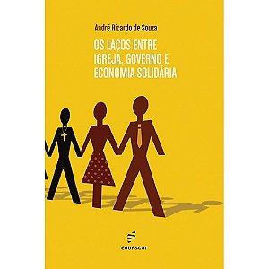 Livro Os laços entre igreja, governo e economia solidária