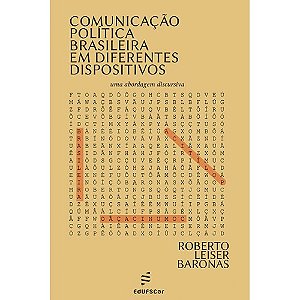 Livro Comunicação política brasileira em diferentes dispo...