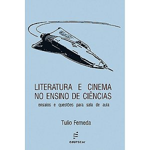 Livro Literatura E Cinema No Ensino De Ciências