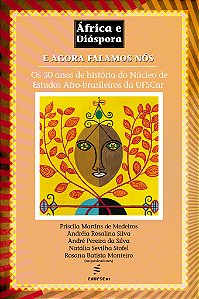 Livro E agora falamos nós: os 30 anos de história do Núcl...