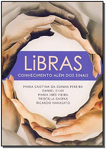 Livro Libras: Conhecimento além dos sinais