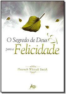 Livro O Segredo De Deus Para A Felicidade