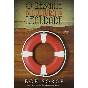 Livro O Resgate Da Cultura Da Lealdade