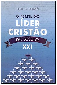 Livro O Perfil Do Líder Cristão No Século Xxi