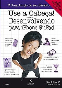 Livro Use a cabeça! desenvolvendo para iphone e ipad