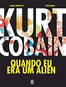 Livro Kurt Cobain - Quando eu era um Alien