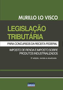 Livro Ligislação Tributária- Para Concursos Da Receita Fe...