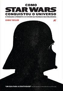 Livro Como star wars conquistou o universo