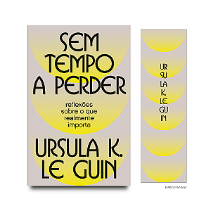 Livro Sem Tempo A Perder - Reflexões Sobre O Que Realment...