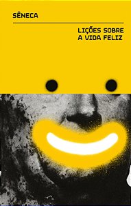Livro Lições sobre a vida feliz: e outros diálogos