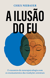Livro A ilusão do eu: o encontro da neuropsicologia com o...