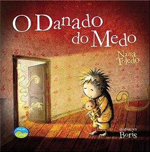 Livro O Danado do Medo: Casa dos Sentimentos