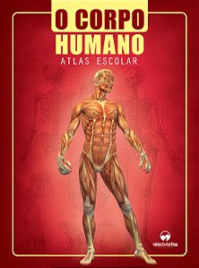 Livro O corpo humano: Atlas escolar