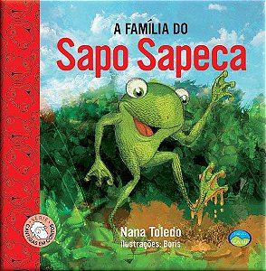 Livro A família do sapo sapeca: cantigas