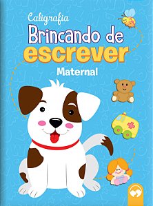 Livro Brincando de escrever - maternal: caligrafia