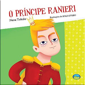 Livro O Príncipe Ranieri: Diga Não ao Bullying