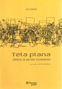 Livro Tela Plana - crônica de um PaísTelemaníaco