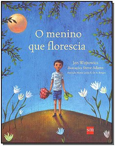 Livro O Menino Que Florescia