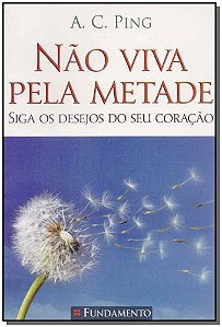 Livro Nao Viva Pela Metade