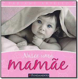Livro Nasce Uma Mamae